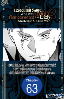 The Executed Sage Who Was Reincarnated as a Lich Started an All-Out War #063