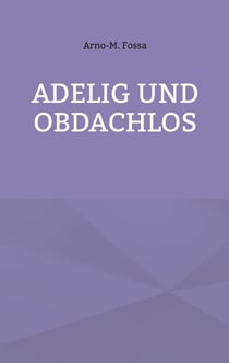 Adelig und Obdachlos