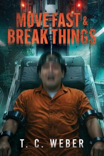 Move Fast And Break Things