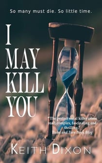 I May Kill You - The Porthaven Trilogy, #1