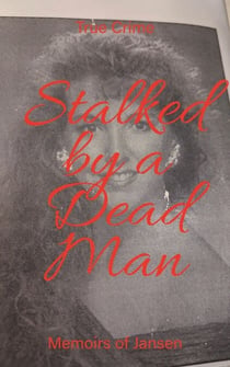 Stalked by a Dead Man