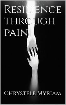 Resilience Through Pain