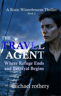 The Travel Agent - Rosie Winterbourne Thriller Series, #2