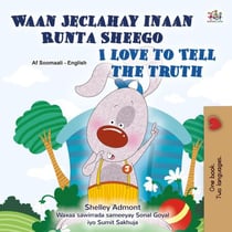 Waan Jeclahay inaan Runta Sheego I Love to Tell the Truth - Somali English Bilingual Collection