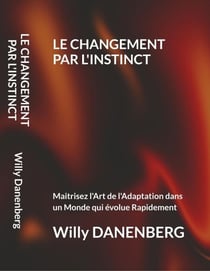 Le changement par l'instinct - Change Series