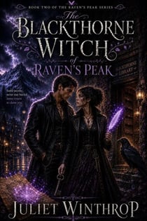 The Blackthorne Witch of Raven’s Peak - Raven's Peak, #2
