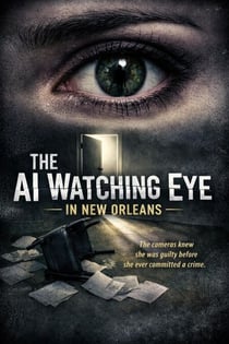 The New Orleans AI Watching Eye - The Gulf Coast Road Trip