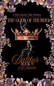 The Gods of Thunder; Baldur - A Lite Faerie Tale, #9