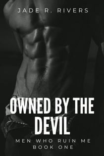 Owned by the Devil - Men Who Ruin Me, #1