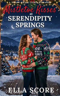 Mistletoe Kisses at Serendipity Springs