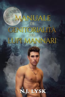 Manuale di genitorialità per Lupi Mannari - I Lupi Mannari di Windermere, #3