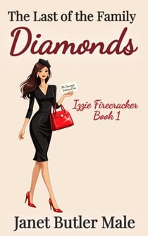 The Last of the Family Diamonds - Izzie Firecracker's Second Chance Club, #1