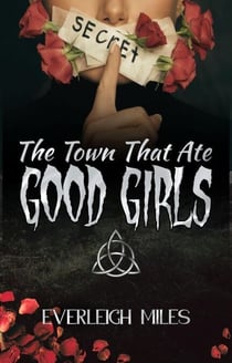 The Town That Ate Good Girls - Havermouth's Companion Collection, #1