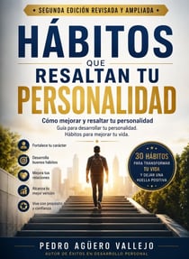 HÁBITOS QUE RESALTAN TU PERSONALIDAD - 2da. Edición
