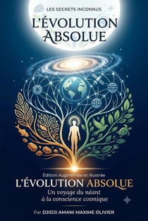 L'EVOLUTION ABSOLUE - LES SECRETS INCONNUS, #1