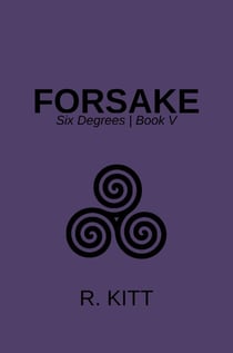 Forsake - Six Degrees, #5