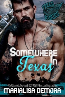 Somewhere in Texas - Freed Riders MC, #3
