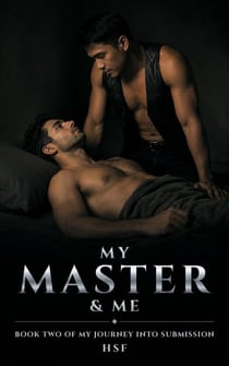 My Master & Me - My Journey into Submission, #2