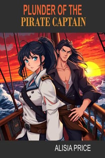 Plunder of the Pirate Captain - Commander Elena, #1