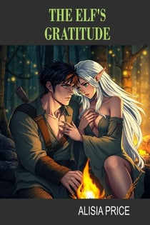 The Elf's Gratitude - Kaelan's Conquests