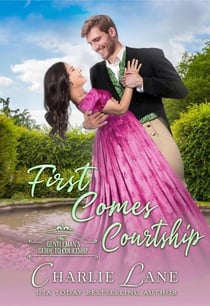 First Comes Courtship - A Gentleman's Guide to Courtship, #4