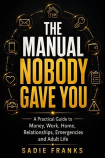 The Manual Nobody Gave You