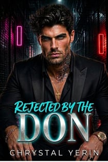 Rejected By The Don - Lowborn Omega Series, #3