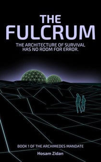 THE FULCRUM - The Archimedes Mandate, #1