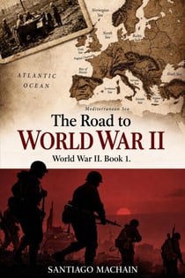 The Road to World War II - World War II, #1