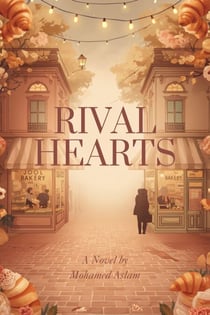 Rival Hearts — An Enemies-to-Lovers Bakery Romance