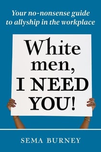 White Men, I Need You!