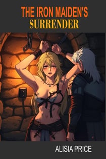 The Iron Maiden's Surrender - Kaelan's Conquests, #4