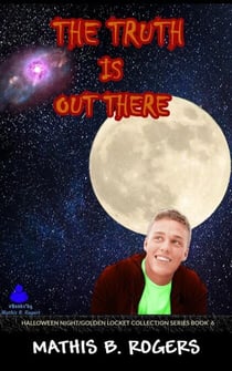 The Truth is Out There - Halloween Night/Golden Locket, #6