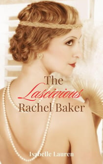 The Lascivious Rachel Baker