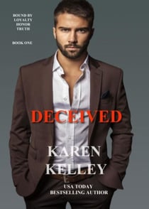 Deceived - Bound by Loyalty, Honor, and Truth, #1