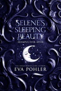 Selene's Sleeping Beauty - Olympus Ever After, #5