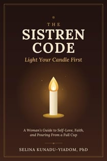 The Sistren Code: Light Your Candle First