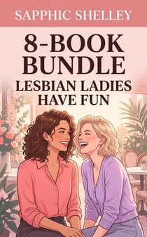 8-Book Bundle: Lesbian Ladies have Fun - Lesbian Ladies have Fun