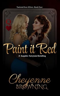 Paint it Red - A Sapphic Fairytale Retelling, #4