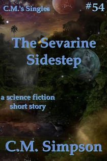 The Sevarine Sidestep - C.M.'s Singles, #53