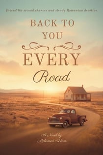 Every Road Back to You — A Second-Chance Small-Town Romance