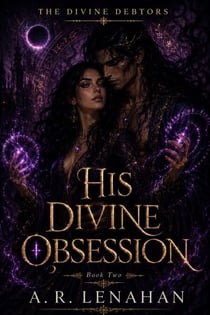 His Divine Obsession - The Divine Debtors, #2