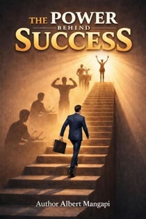 THE POWER BEHIND SUCCESS