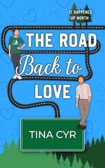 The Road Back to Love - It Happened Up North, #1