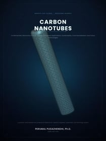 Carbon Nanotubes Fundamentals, Electronics, Energy Systems, Aerospace Applications, Sustainability, Commercialization, and Future Technologies