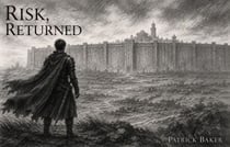 Risk, Returned - Stories of The Four, #4