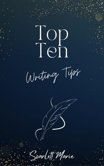 Top Ten Writing Tips
