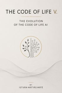 The Code of Life V. - The evolution of the Code of Life AI