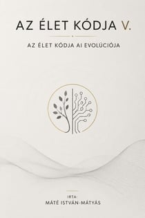 Az Élet Kódja V. - Az Élet Kódja AI Evolúciója