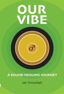 Our Vibe: A Sound Healing Journey